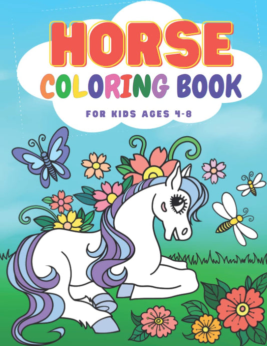 Horses Coloring Book For Kids Ages 4-8 : Fun & Cute Coloring Books For Kids , Girls | Kids Coloring Books for All Ages