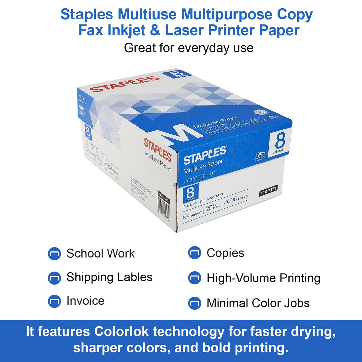 Staples Multiuse Copy Paper, 8 1/2" x 11" Letter Size, Fax Inkjet & Laser Printer Paper, 94 Brightness, White Color, 20 lb. Density (500 Sheets/Ream, 8 Reams/Carton) STAPLES