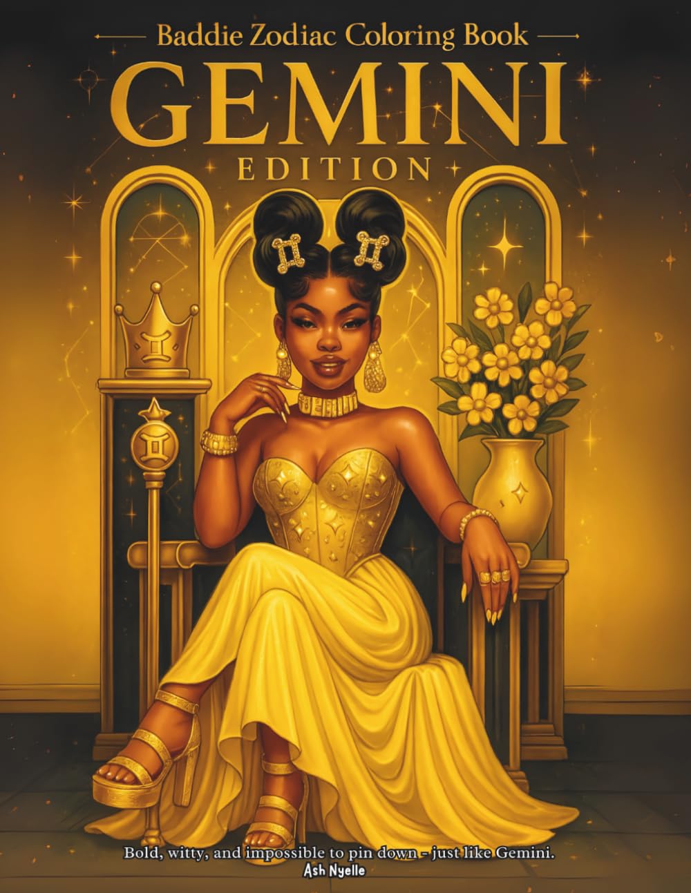 Baddie Zodiac Coloring Book: Gemini Edition: Bold, Witty & Impossible to Pin Down—Just Like Gemini. A bold coloring experience for zodiac baddies who were born to stand out. Majosta