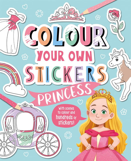 Colour Your Own Stickers: Princess Igloo Books