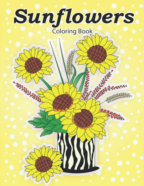 Sunflowers Coloring Book: Coloring book for adults and seniors Majosta