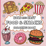 Food and Snacks Bold and Easy Coloring Book: Bold & Easy Coloring Book with Delicious Foods, Tasty Snacks & Fun Treats | 8.5 x 8.5 inches | 50 Bold ... Food Lovers, Holidays & Creative Relaxation WoodArtSupply