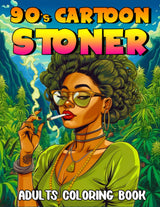 Let's Get High And Color, 90s Cartoon Stoner Adults Coloring Book: Retro Psychedelia, 40+ Trippy Pages to Unwind and Enjoy (Unique Gift for Fans and Weed Enthusiasts) WoodArtSupply