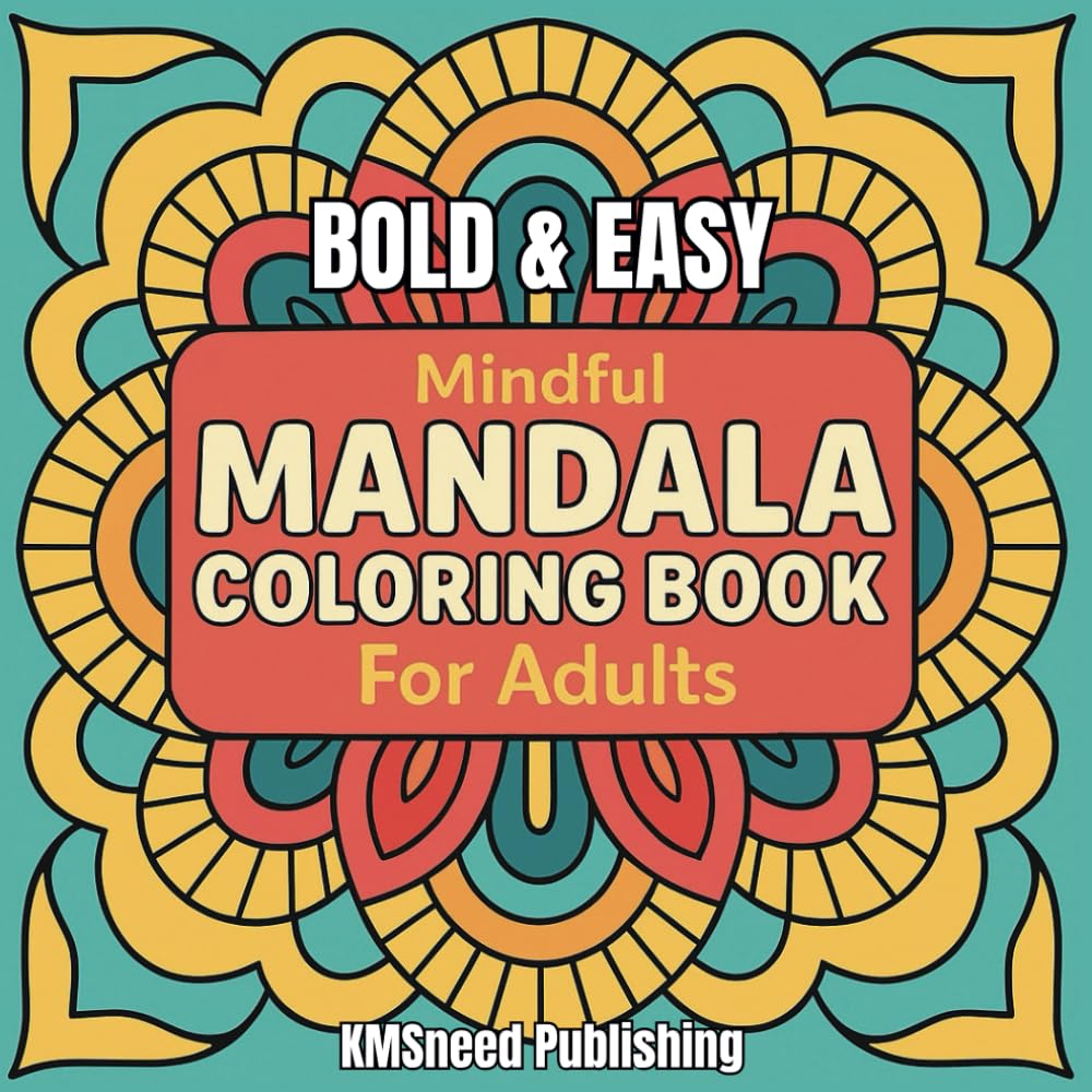 Bold and Easy Mandala Coloring Book: Mindful Designs for Stress Relief, Relaxation and Reflection, Simple Mandala Patterns for Adults and Teens WoodArtSupply