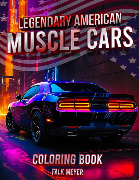 Legendary American Muscle Cars Coloring Book: A Collection of 50 Cool Muscle Cars Colouring Pages | A creative and relaxing break for everyone WoodArtSupply