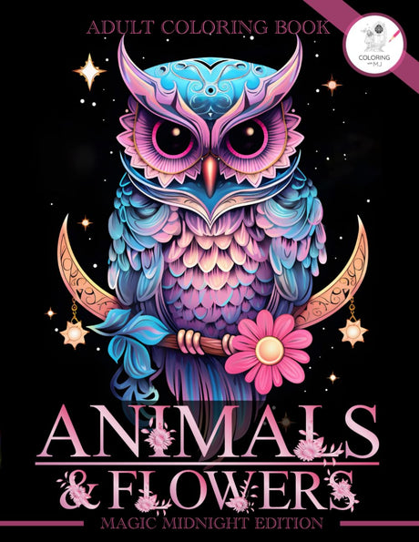 Animals and Flowers Coloring Book: Adult Colouring Book for Women - Magic Midnight Bloom | Floral Designs, Nature Patterns, Mandala Style Landscapes ... For Stress Relief, Relaxation and Calmness WoodArtSupply