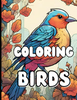 COLORING BIRDS: RELAXING COLORING BOOK Majosta