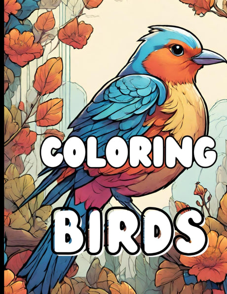COLORING BIRDS: RELAXING COLORING BOOK Majosta