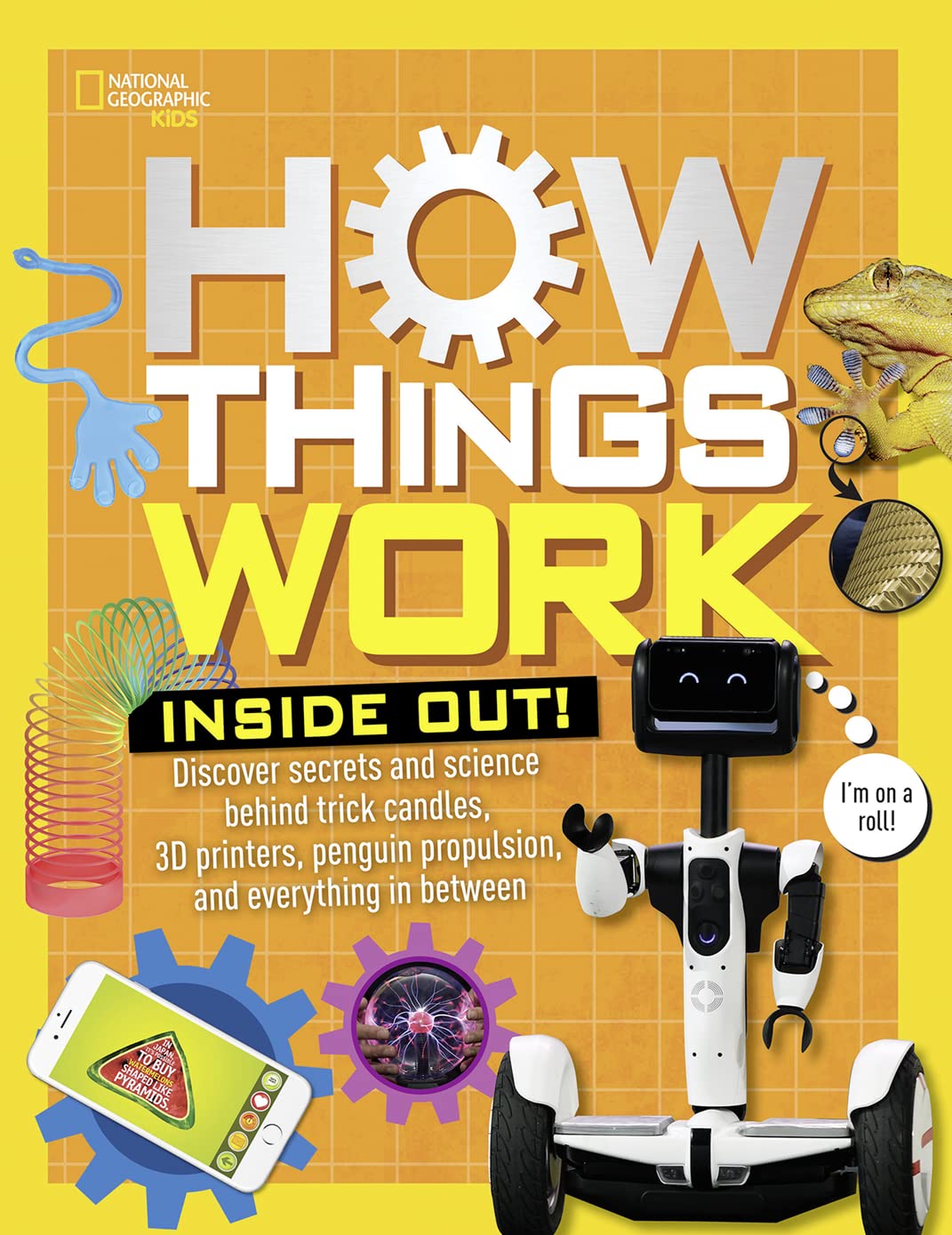 How Things Work: Inside Out: Discover Secrets and Science Behind Trick Candles, 3D Printers, Penguin Propulsions, and Everything in Between - WoodArtSupply