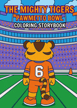 The Mighty Tigers: Pawmetto Bowl: Kids Coloring Storybook Majosta
