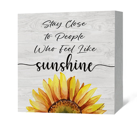 JRTW Stay Close to People Who Feel Like Sunshine Wood Box Sign Desk Decor, Sunflower Room Decor, Inspirational Quotes Wooden Block Box Sign Decoration for Farmhouse Home Office Shelf Decor JRTW