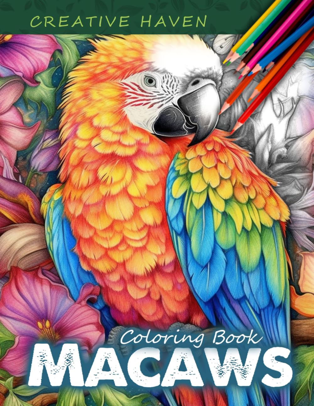 Creative Haven Macaws Coloring Book: Macaws Coloring Page, Vibrant Designs Celebrating the Beauty of Tropical Parrots Majosta