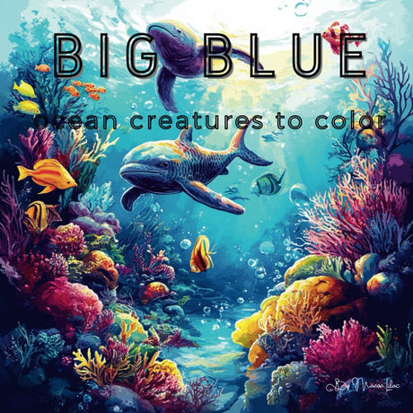 BIG BLUE: Ocean creatures to color, Coloring Fun for Kids, Cute designs, Fun and Easy Coloring book for kids, 50 Coloring Pages for Children, 8.5 x 8.5 Inch WoodArtSupply