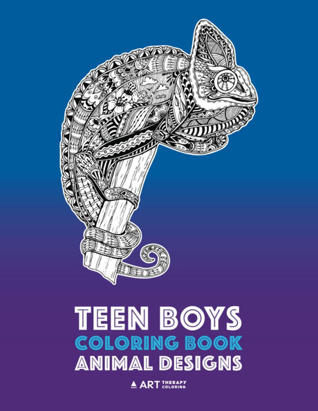 Teen Boys Coloring Book: Animal Designs: Complex Animal Drawings for Older Boys & Teenagers; Zendoodle Lions, Wolves, Bears, Snakes, Spiders, Scorpions & More Art Therapy Coloring