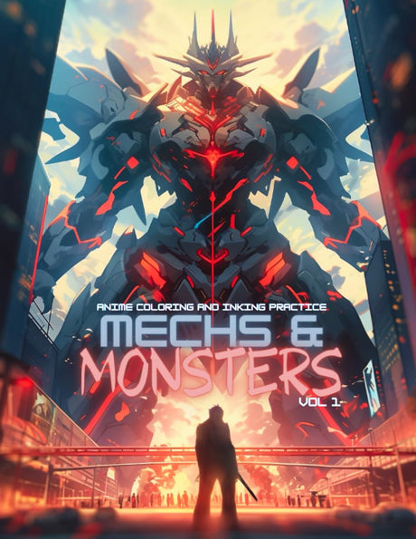 Anime Coloring and Inking Practice: Mechs & Monsters Volume 1: Colouring and shading basic exercise book for all ages, adult, teen and kids, to all skill levels beginner to expert WoodArtSupply