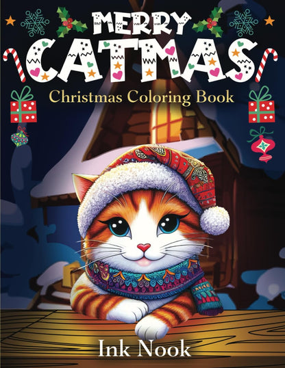 Christmas Coloring Book: Merry Catmas Coloring Book For Adults and Kids, A Cozy Book Where Playful Cats Bring the Spirit of Holidays to Life