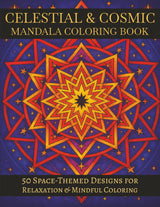 50 Complex Celestial & Cosmic Mandalas: An Adult Coloring Book with Intricate Space-Themed Designs for Relaxation, Mindfulness & Creative Focus | Large Print - 8.5x11 inches Majosta