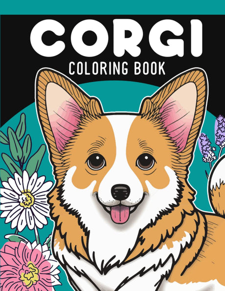 Corgi Coloring Book: Fun and Easy Dogs Coloring Pages in Cute Style With Corgis for Boys Girls Kids Ages 4-8 (Dogs Coloring Books for Kids & Adults) WoodArtSupply