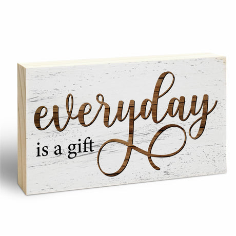 Rustic Wooden Block Sign - Everyday Is A Gift - 5"X3" Postive Pine Wood Plaque, Home & Garden Decor, Housewarming Gift For Friends, Desk & Tabletop, Shelf Accessories - A14 EXW