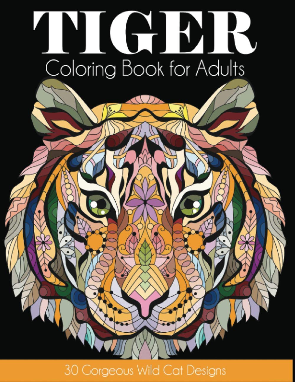 Tiger Coloring Book for Adult: 30 Gorgeous Wild Cat Designs WoodArtSupply