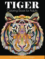 Tiger Coloring Book for Adult: 30 Gorgeous Wild Cat Designs WoodArtSupply