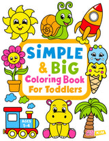 Simple & Big Coloring Book for Toddler: 100 Easy And Fun Coloring Pages For Kids, Preschool and Kindergarten WoodArtSupply