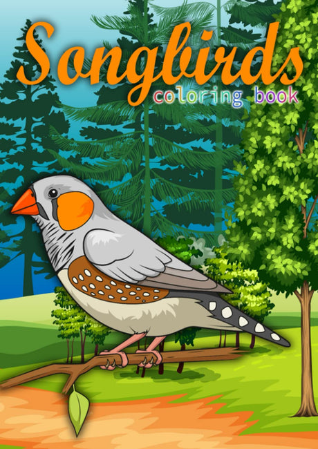Songbirds Coloring Book: Songbirds Coloring Book An Adult Coloring Book Featuring Beautiful Songbirds, Exquisite Flowers and Relaxing Nature Scenes ... featuring, relaxing, nature, adults, hummingb Majosta