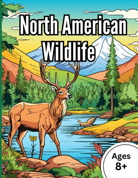 North American Wildlife: Coloring Book for Kids Ages 8+ Majosta