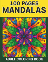 100 Pages Mandalas Adult Coloring Book: Large Print Relaxing Mandala Coloring Book for Adults – Fun and Simple Designs for Mindfulness and Stress Relief Majosta