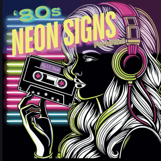 '80s Neon Signs For Lefties: Coloring Book (Coloring Books for Lefties)