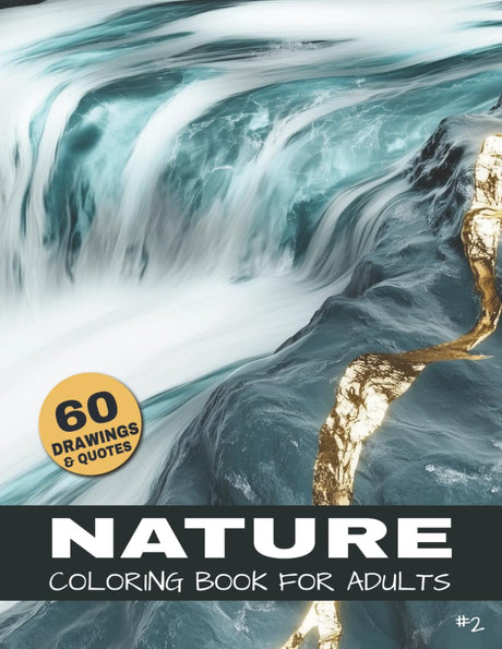 Nature Coloring Book For Adults: Lakes, Waterfalls, Rivers & Mountain landscapes - A Coloring book for adults with 60 scenic nature illustrations & ... (The Ultimate Nature Coloring Book Series) WoodArtSupply