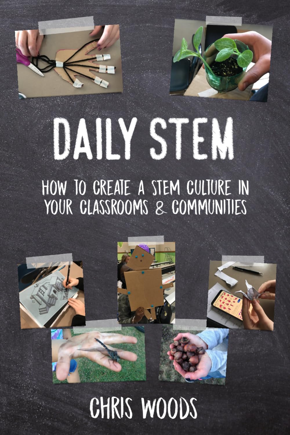 Daily STEM: How to Create a STEM Culture in Your Classrooms & Communities Code Breaker Inc.