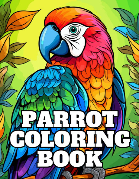 Parrot Coloring Book: 50 Beautiful Unique Birds Majosta