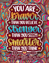 Easy Coloring Book for Adults & Teen Girls - Inspirational Quotes: You are Braver Than You Believe | Simple Large Motivational Coloring Gift Book & Pages for Women Relaxation & Teenage Girls WoodArtSupply