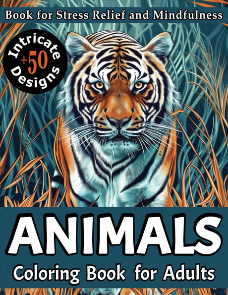 Animals Coloring Book for Adults: 50+ Intricate Designs for Stress Relief and Mindfulness - Relaxing Pages Featuring Cute Cats, Dogs, Owls, Lions, and More WoodArtSupply