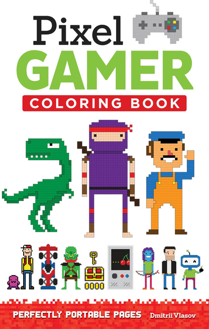 Pixel Gamer Coloring Book: Perfectly Portable Pages (Design Originals) (On-The-Go! Coloring Book)