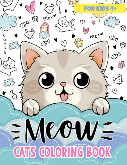 Meow Cats Coloring Book for Kids: 50 Cute Kittens in Funny and Delightful Situations