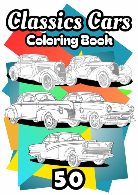 Color Classic Customized Cars: 50 Vintage Car Illustrations + Bonus Board Game | A Fun Coloring Book for Kids, Teens & Adults Who Love Cars , April 14 ... book !!! (Classic Cars Coloring Books) WoodArtSupply