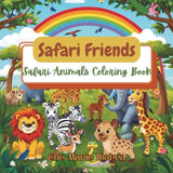 Safari Friends: Safari Animals Coloring Book: Lions, Elephants, Giraffes, Zebras & More! | A Big, Easy Safari Animal Coloring Book for Toddlers and Preschoolers WoodArtSupply