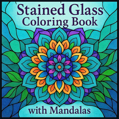 Stained Glass Coloring Book with Mandalas: 50 Bold and Easy Patterns for Relaxing, Mindful Coloring and Stress Relief — for Adults, Seniors and Teens Majosta