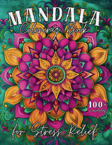 MANDALA: Coloring Book for Stress Relief, 100+ Unique Relaxing Mandalas for Stress Relief, Relaxation, and Creative Expression, Bold and Easy, for All Ages Majosta