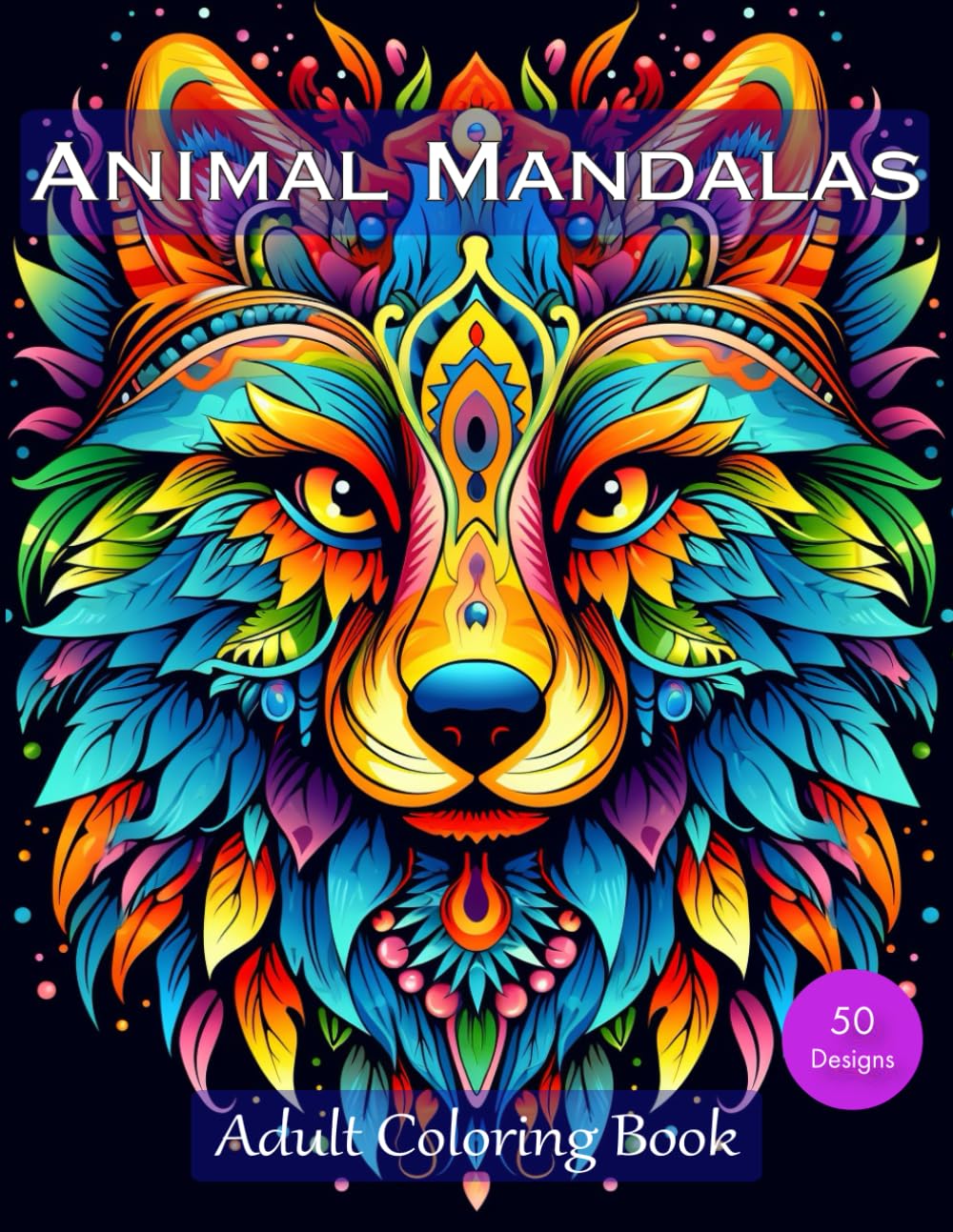 Animal Mandalas Adult Coloring Book: Animal Mandala Coloring Book For Adults To Improve Mindfulness | Stress Relief And Relaxation Majosta