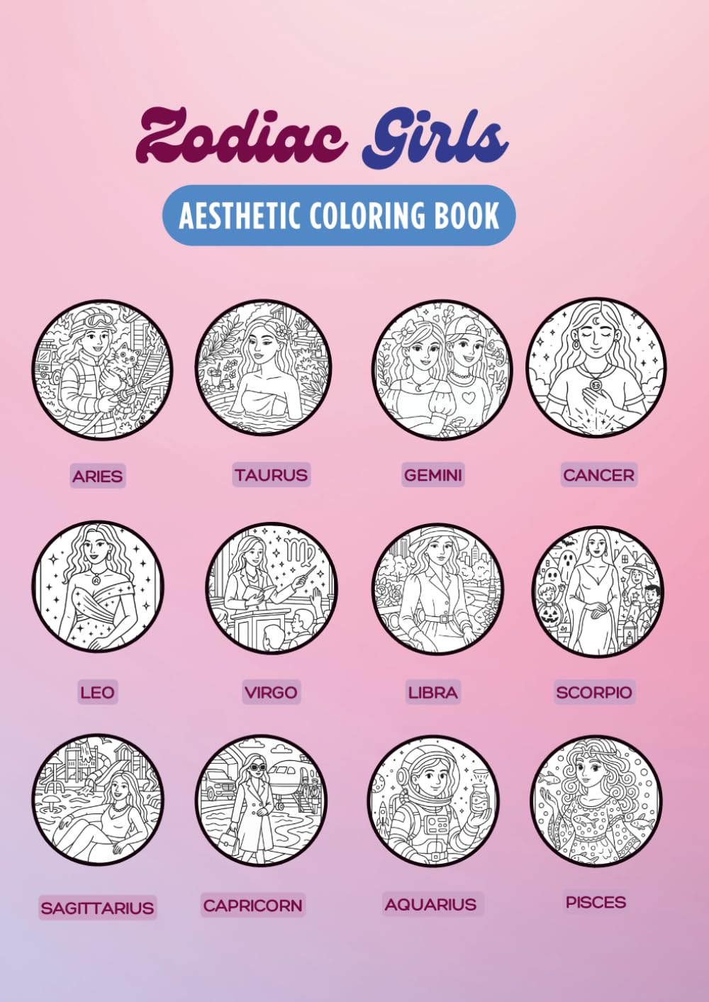 Zodiac Girls: Aesthetic Coloring Book WoodArtSupply