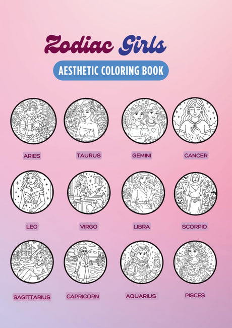 Zodiac Girls: Aesthetic Coloring Book WoodArtSupply