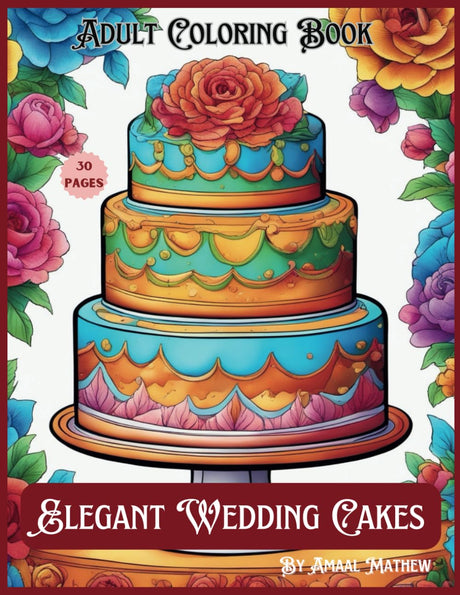 Elegant Wedding Cakes - Adult Coloring Book: A Celebration of Romance and Creativity for Adults WoodArtSupply