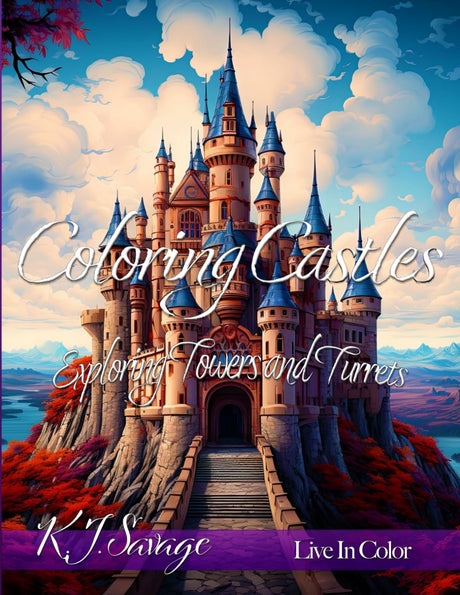 Coloring Castles: Exploring Towers and Turrets - Adult Relaxation & Stress Relief Castle Coloring Book with Intricate Medieval, Persian, and East Asian Fortresses and Magical Palaces Majosta
