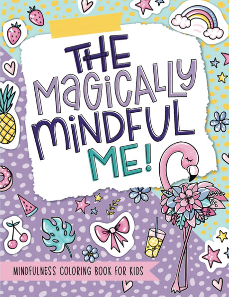 The Magically Mindful Me: Mindfulness Coloring Book for Kids WoodArtSupply