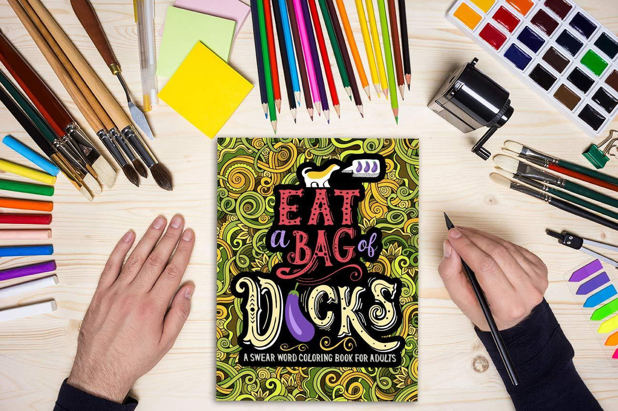 A Swear Word Coloring Book for Adults: Eat A Bag of D*cks Honey Badger Coloring