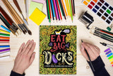 A Swear Word Coloring Book for Adults: Eat A Bag of D*cks Honey Badger Coloring