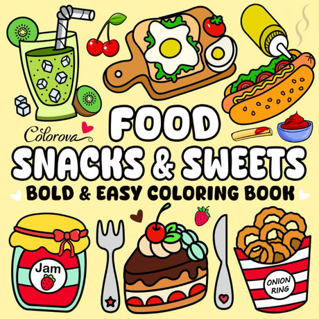 Food & Snacks Bold and Easy Coloring Book: Fun Hand-Drawn Illustrations for Adults and Kids Featuring Simple Big Designs of Tasty Treats, Drinks, ... Relaxation (Bold and Easy Coloring Books) WoodArtSupply